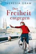 Cover: Der Freiheit entgegen (Die Gutsherrin-Saga 3) - Ullstein extra