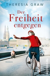 Abbildung von: Der Freiheit entgegen (Die Gutsherrin-Saga 3) - Ullstein Taschenbuchverlag