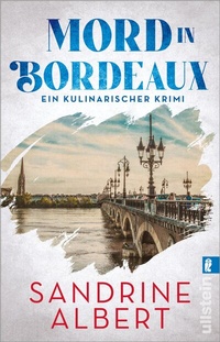 Abbildung von: Mord in Bordeaux (Claire Molinet ermittelt 2) - Ullstein Taschenbuchverlag