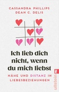 Cover: Ich lieb' dich nicht, wenn du mich liebst - Ullstein Taschenbuchverlag