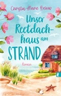 Cover: Unser Reetdachhaus am Strand - Ullstein eBooks