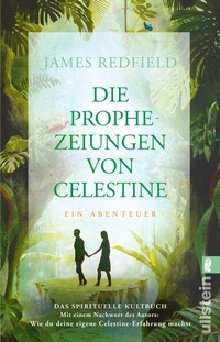 Enlarge image Cover: Die Prophezeiungen von Celestine (Die Prophezeiungen von Celestine 1) - Ullstein Taschenbuchverlag