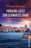 Cover: Fr&uuml;hling l&auml;sst sein schwarzes Band - Ullstein eBooks
