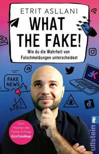 Abbildung von: What the Fake! - Ullstein Taschenbuchverlag