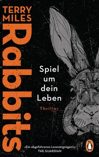 Abbildung von: Rabbits. Spiel um dein Leben - Penguin