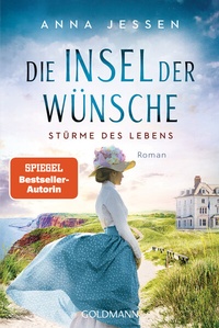 Abbildung von: Die Insel der Wünsche - Stürme des Lebens - Goldmann