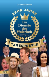 Abbildung von: Im Dienste der Wahrheit: Zehn Jahre Tagespresse - Residenz