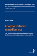 Cover: Adoptio fortunae remedium est - Facultas