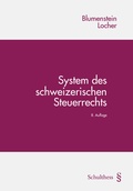 Cover: System des schweizerischen Steuerrechts - Schulthess Juristische Medien