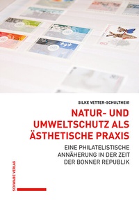 Bild: Natur- und Umweltschutz als ästhetische Praxis - Schwabe Verlagsgruppe AG Schwabe Verlag