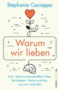 Cover: Warum wir lieben - Ullstein eBooks