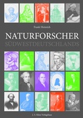 Cover: Naturforscher S&uuml;dwestdeutschlands - J. S. Klotz Verlagshaus