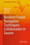 Cover: Resilient Fusion Navigation Techniques: Collaboration in Swarm - Springer