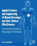 Cover: Applied Science and Engineering of Wound Dressings and their Clinical Effectiveness - Academic Press