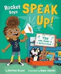 Cover: Rocket Says Speak Up! - Random House Books for Young Readers