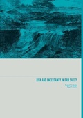 Cover: Risk and Uncertainty in Dam Safety - Thomas Telford Ltd