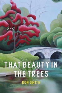 Enlarge image Cover: That Beauty in the Trees - LSU Press