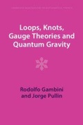 Cover: Loops, Knots, Gauge Theories and Quantum Gravity - Cambridge University Press
