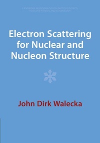 Enlarge image Cover: Electron Scattering for Nuclear and Nucleon Structure - Cambridge University Press