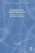 Cover: Creativity in the English Curriculum - Routledge