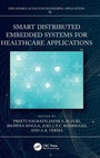 Cover: Smart Distributed Embedded Systems for Healthcare Applications - CRC Press