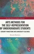 Cover: Arts Methods for the Self-Representation of Undergraduate Students - Routledge