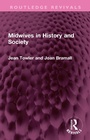 Cover: Midwives in History and Society - Routledge