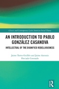 Cover: An Introduction to Pablo Gonzalez Casanova - Routledge