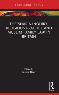 Abbildung von: The Sharia Inquiry, Religious Practice and Muslim Family Law in Britain - Routledge