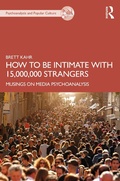 Cover: How to Be Intimate with 15,000,000 Strangers - Routledge