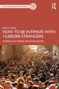 Abbildung von: How to Be Intimate with 15,000,000 Strangers - Routledge