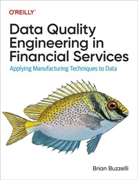 Abbildung von: Data Quality Engineering in Financial Services - O'Reilly