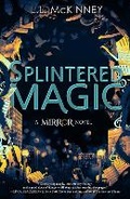 Cover: Splintered Magic - Disney Press