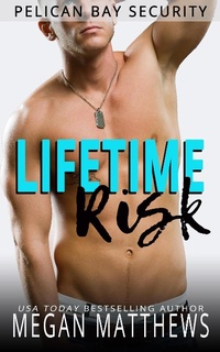 Enlarge image Cover: Lifetime Risk (Pelican Bay, #7) - Pelican Bay