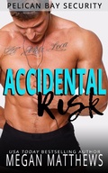 Cover: Accidental Risk (Pelican Bay, #8) - Pelican Bay