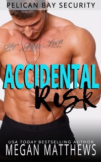 Enlarge image Cover: Accidental Risk (Pelican Bay, #8) - Pelican Bay