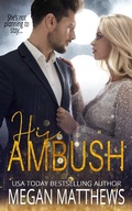 Cover: His Ambush (The Valiant Trilogy, #1) - Megan Matthews