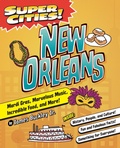 Cover: Super Cities! New Orleans - Arcadia Children's Books