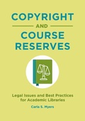 Cover: Copyright and Course Reserves - Libraries Unlimited Inc