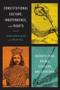 Cover: Constitutional Culture, Independence, and Rights - University of Toronto Press