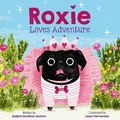 Cover: Roxie Loves Adventure - Abrams Books for Young Readers