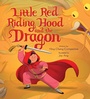 Cover: Little Red Riding Hood and the Dragon - Abrams Books for Young Readers