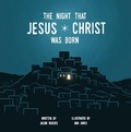 Cover: The Night That Jesus Christ Was Born - Bridge Church Publishing