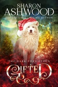 Cover: Gifted (The Dark Forgotten, #5) - Rowan & Ash Artistry