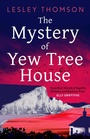 Cover: The Mystery of Yew Tree House - Head of Zeus -- an Aries Book