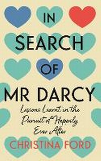 Enlarge image Cover: In Search of Mr Darcy - Icon Books