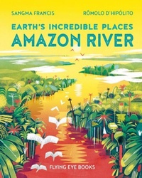 Enlarge image Cover: Amazon River - Flying Eye Books