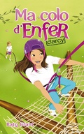 Cover: Ma Colo D'Enfer 3 - Darcy - Hachette Romans