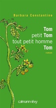Cover: Tom petit Tom tout petit hommeTom - Calmann-L&eacute;vy