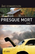 Cover: Presque Mort - Editions J.C. Lattes